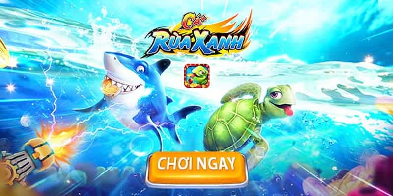 Tham gia chinh phục bắn cá rùa xanh