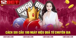 Cách soi cầu 100 ngày hiệu quả từ chuyên gia